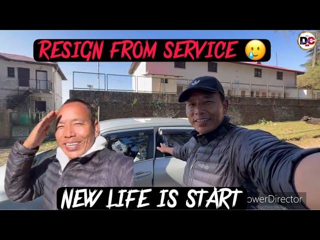 I HAVE TO RESIGN FROM SERVICE | MY NEW LIFE IS START #tibetanyoutuber #tibetanvolgger #dearchannel