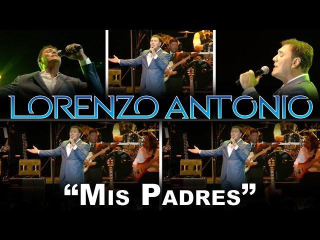 Lorenzo Antonio - "Mis Padres" (en vivo)