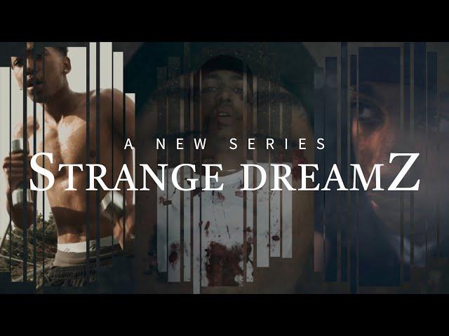 The Strange Dreamz Series (Trailer)