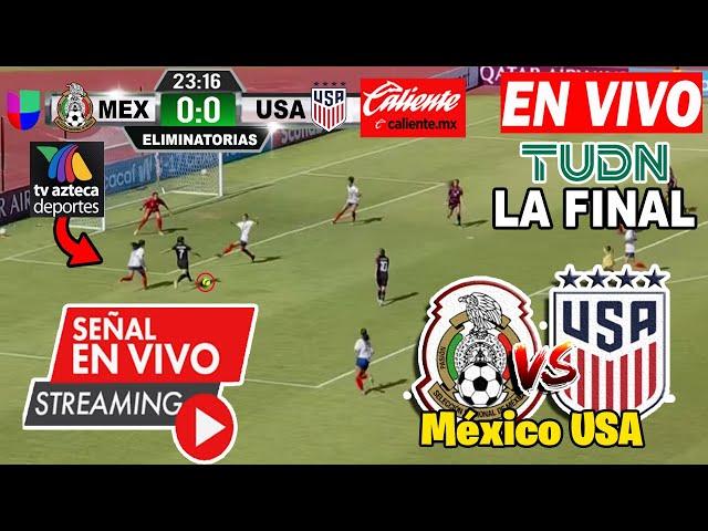 EN VIVO: MEXICO vs ESTADOS UNIDOS FEMENIL  SUB 17 DONDE VER Y A QUE HORA ! CANAL de TV!