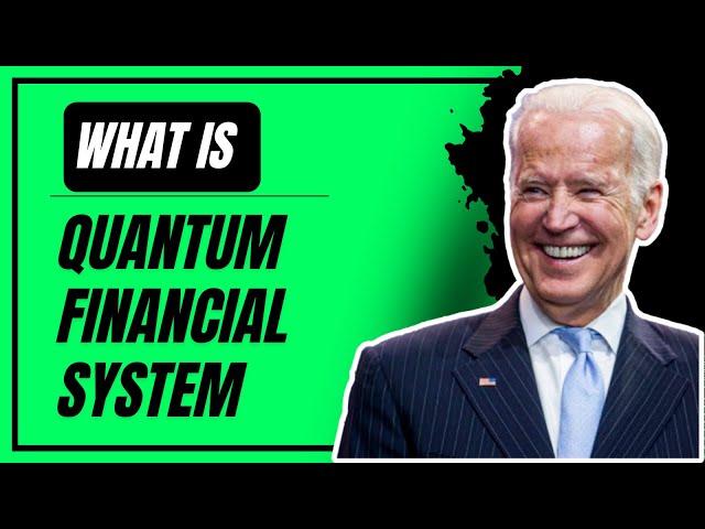 What is Quantum Financial System