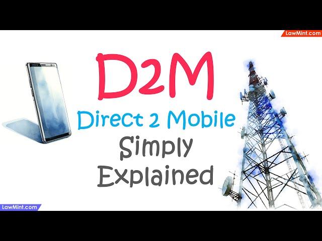 D2M - Direct To Mobile - Explained Simply