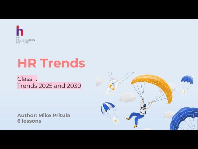 HR Trends 2025-2030. The Future of Work, Artificial Intelligence, Trends from Deloitte and McKinsey