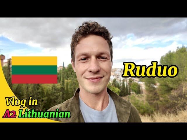 Ruduo: Privalumai ir Trūkumai - Beginner Lithuanian Vlog