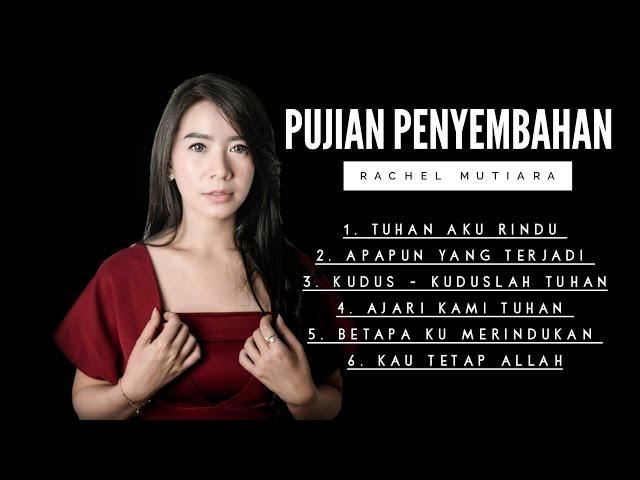 LAGU PUJIAN PENYEMBAHAN MEZBAH DOA - Rachel Mutiara