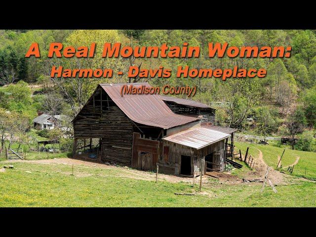 A REAL APPALACHIAN MOUNTAIN WOMAN: Peggy Harmon. Harmon-Davis Homeplace, Madison County, FOA Ep. 4