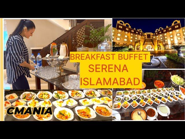 Everything you Need To Know About Serena Hotel Islamabad Breakfast Buffet