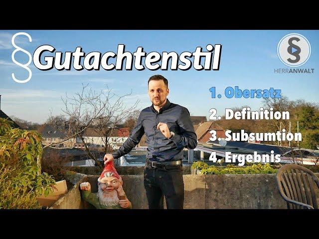 Gutachtenstil einfach erklärt - Wie denkt ein Jurist ? Beispiel | Herr Anwalt