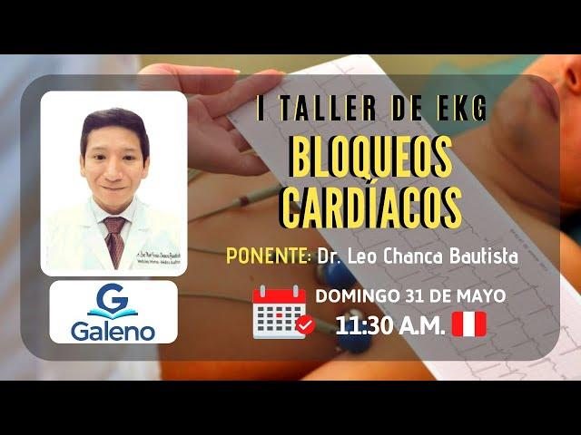 I TALLER DE EKG - BLOQUEOS CARDÍACOS