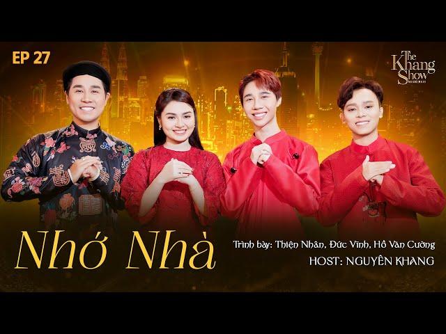 The Khang Show MUSIC WAVE - EP 27 | Nhớ Nhà - Thiện Nhân, Hồ Văn Cường, Đức Vĩnh