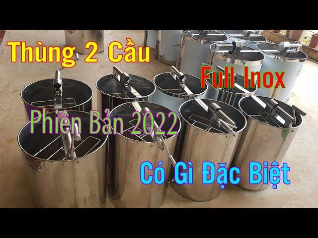 Khuyến Mại Thùng Quay Mật Hai Cầu Full Inox Vào Mùa Mật 2022