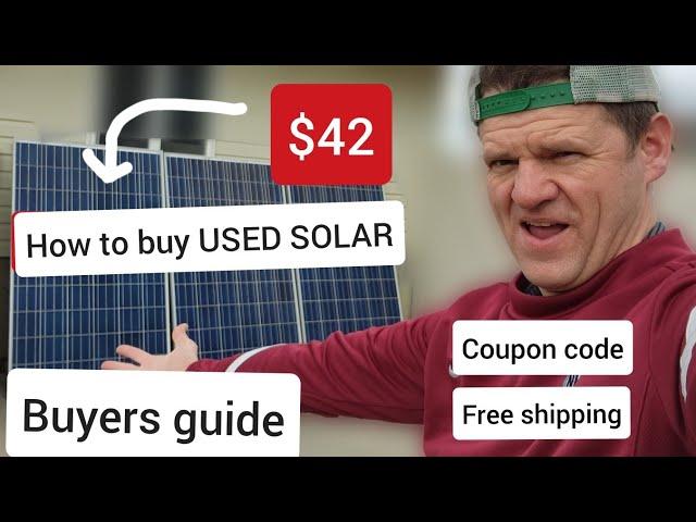 HOW to buy USED SOLAR PANELS. Coupon codes and Free shipping explained