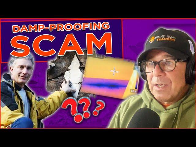 Dampproofing Scam Exposed - There's Nothing Wrong With This House!