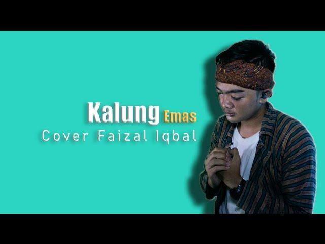 KALUNG EMAS - DIDI KEMPOT LIVE COVER BY FAIZAL IQBAL PROJECT