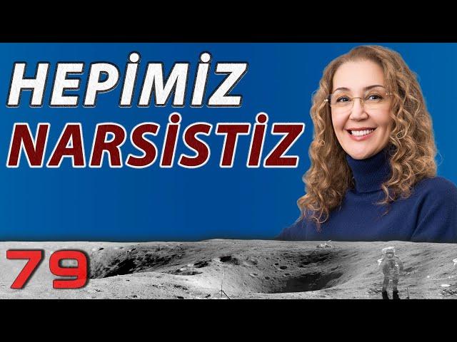 Hepimiz Narsistiz - Aydaki Adam: İlker Canikligil - Klinik Psikolog Şule Öncü - B79