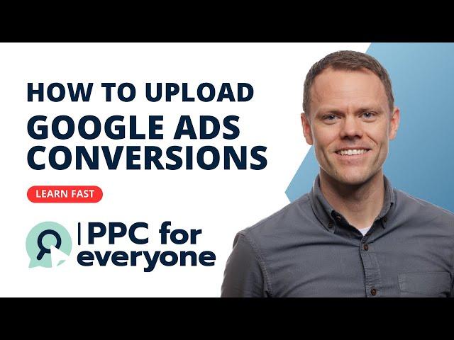 Easily Upload Conversions into Google Ads (2023)