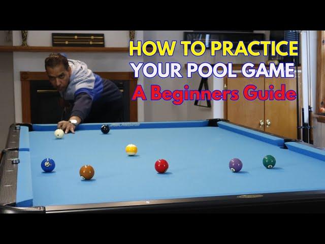 How to Practice Your Pool Game - A Beginners Guide (Free Pool Lessons)