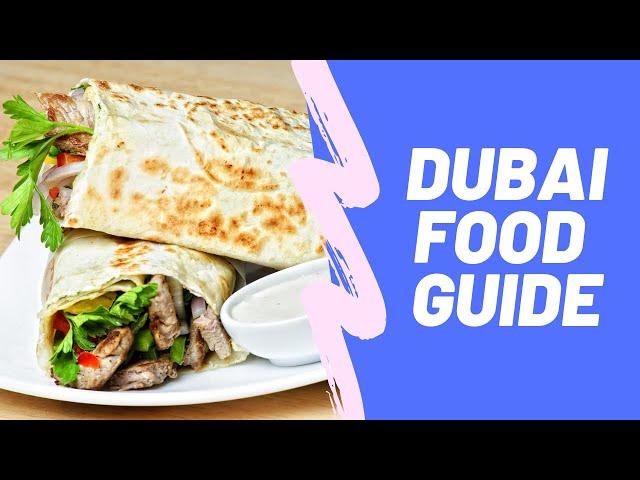 Dubai Food Guide - Rayna Tours & Travels