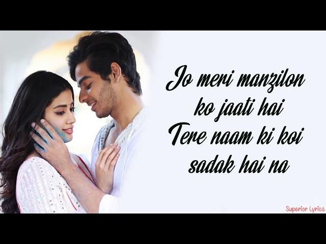 Dhadak (Title Track) -  Dhadak (Lyrics) Ishaan & Janhvi | Ajay Gogavale & Shreya Ghoshal | Ajay-Atul