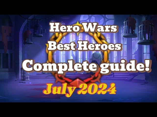 Hero Wars Best Heroes and Teams - 2024 August