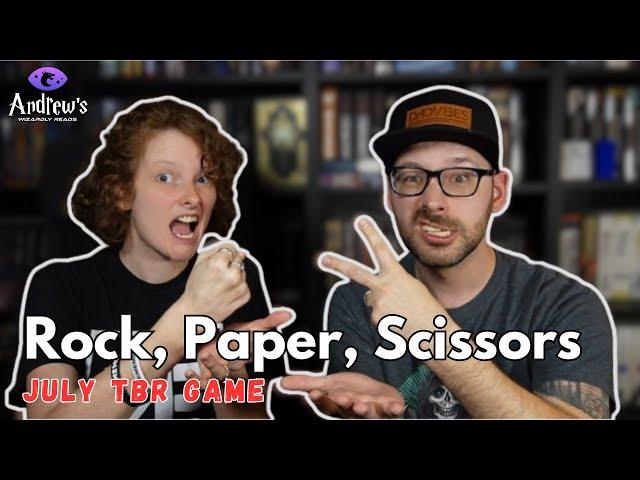 Rock, Paper, Scissors TBR: Getting Wrecked by my friend