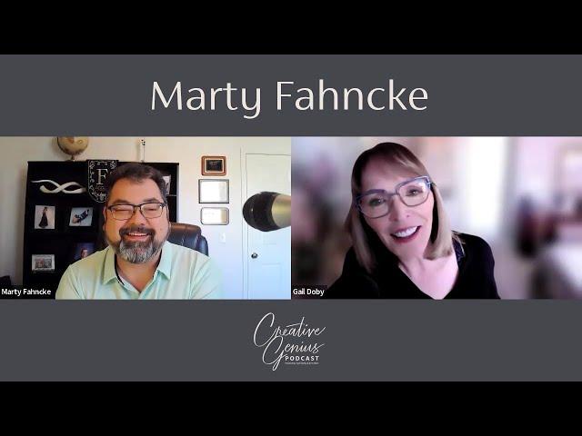 Marty Fahncke: Always Be Ready to Sell Your Business | S8E10 Creative Genius Podcast