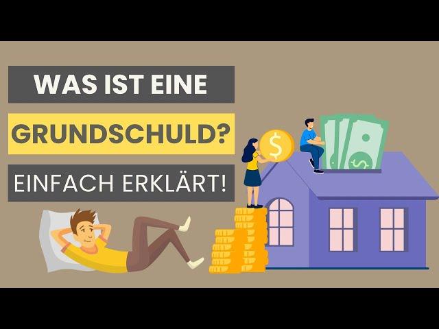 Grundschuld einfach erklärt | Definition, Entstehung, Löschung, Übertragung + Briefgrundschuld