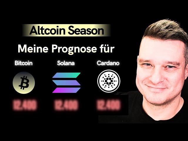 Altcoin Season ist da | Preis & Trading Prognosen für Solana, Cardano und Bitcoin