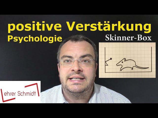 positive Verstärkung | Psychologie | Lehrerschmidt