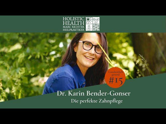 Dr. Karin Bender-Gonser: Die perfekte Zahnpflege