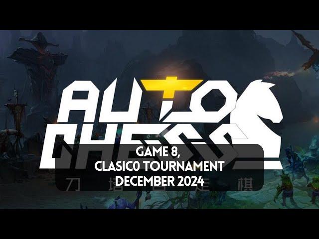 Game 8, Clasic0 Tournament December 2024