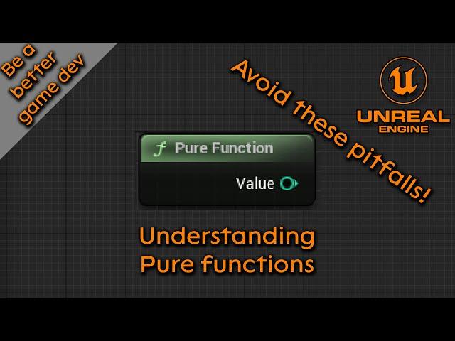 UE5 Understanding Pure Functions - Be a better game dev