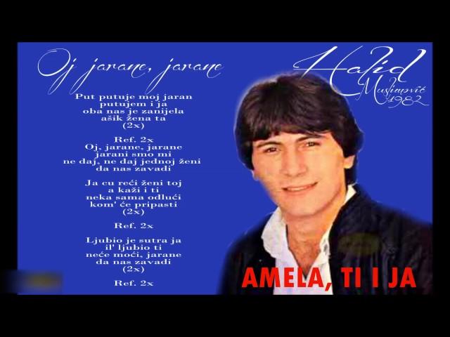 Halid Muslimovic - Oj jarane, jarane (album 1982)