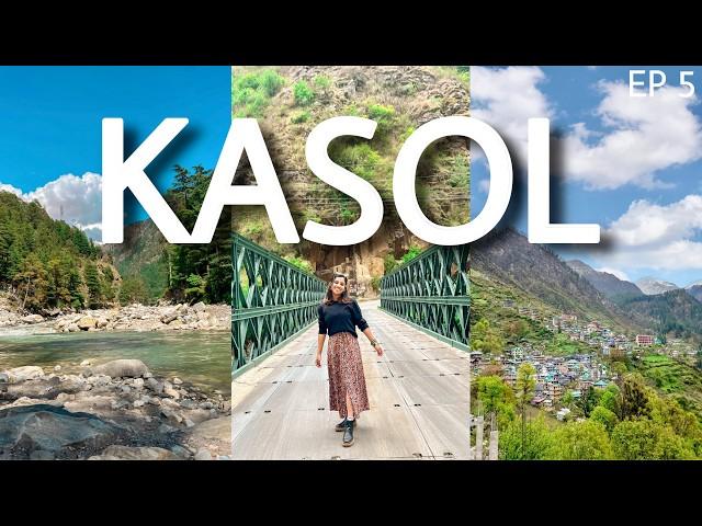 Different side of Kasol - Places to see in Kasol Himachal Pradesh