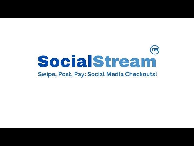 Social Stream Seamless Social Media Payments, Social Commerce Payment Technology