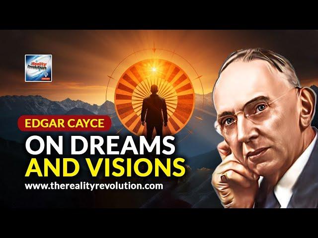 Edgar Cayce   On Dreams And Visions