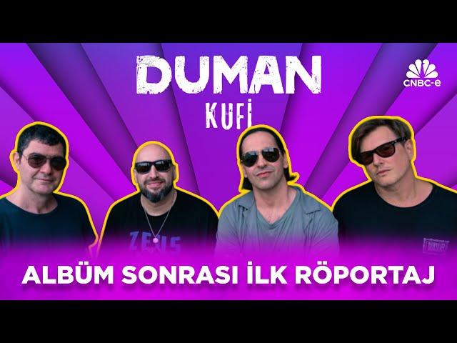 Duman’dan yıllar sonra ilk röportaj: 12 yıl aradan sonra Kufi albümüyle çıktılar