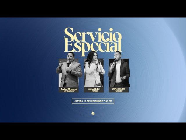 Servicio Especial | Reunión General 12 de Diciembre | Fuente de Vida HN