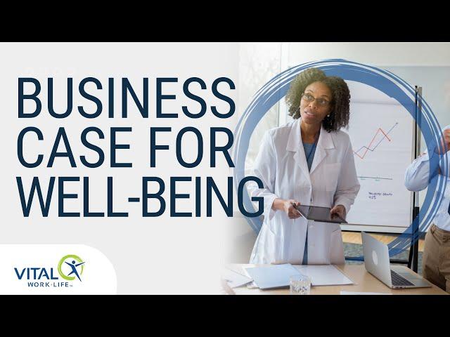 Investing in Physician Well-Being is the Smart Business Choice | VITAL WorkLife