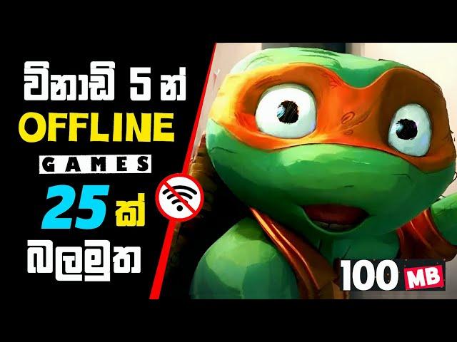 Top 25 Best OFFLINE! Games for Android Under 100Mb | Offline Games 2024 | Sinhala 