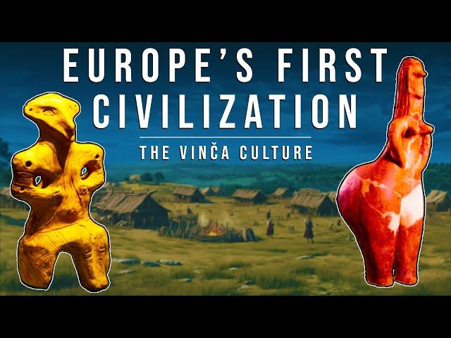 Europe's First Civilization: the Vinča Culture