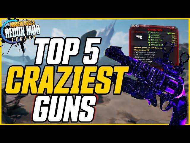 THESE REDUX GUNS ARE AWESOME! // Top 5 Craziest Weapons in Borderlands 3 Redux Mod