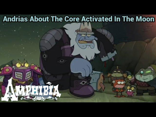 Andrias About The Core Has  Activated In The Moon | Amphibia (S3 EP18)