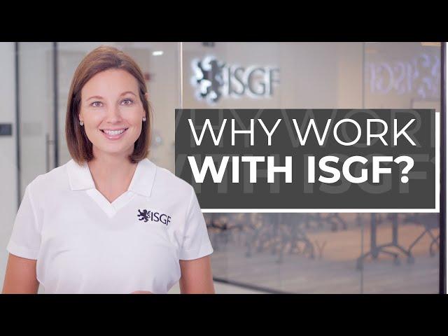 Why Work with ISGF?