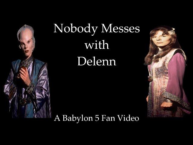 Delenn is a Bada** (Babylon 5 Fan Video)