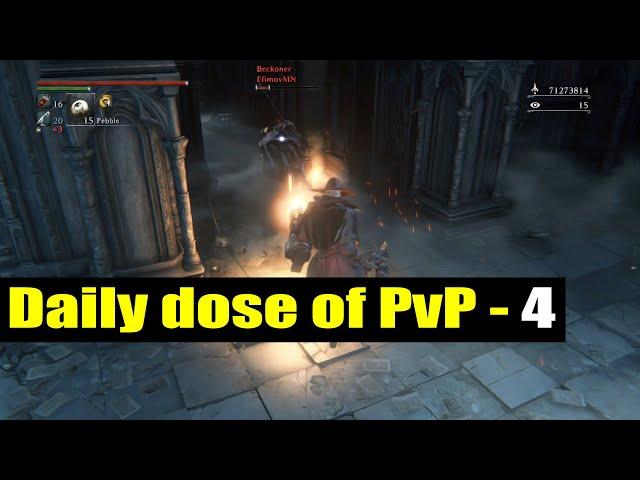 Daily dose of PvP (4) - Bloodborne