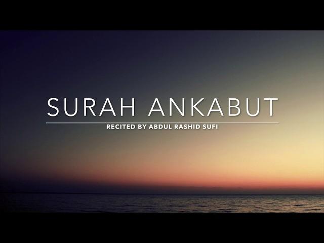 Surah Ankabut - سورة العنكبوت | Abdul Rashid Sufi | English Translation