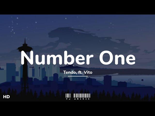 Tendo - Number One (slowed + reverb) ft. Vito (Lyrics) "She's my number one"