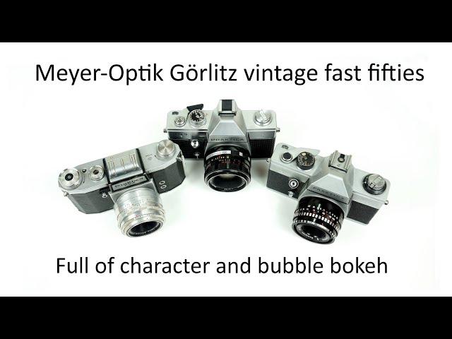 Meyer-Optik Görlitz 50mm/58mm - vintage, good value fast fifties full of character and bubble bokeh