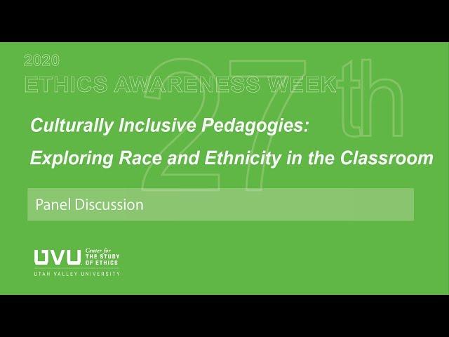 Exploring Race and Ethnicity in the Classroom | UVU Ethics Awareness Week